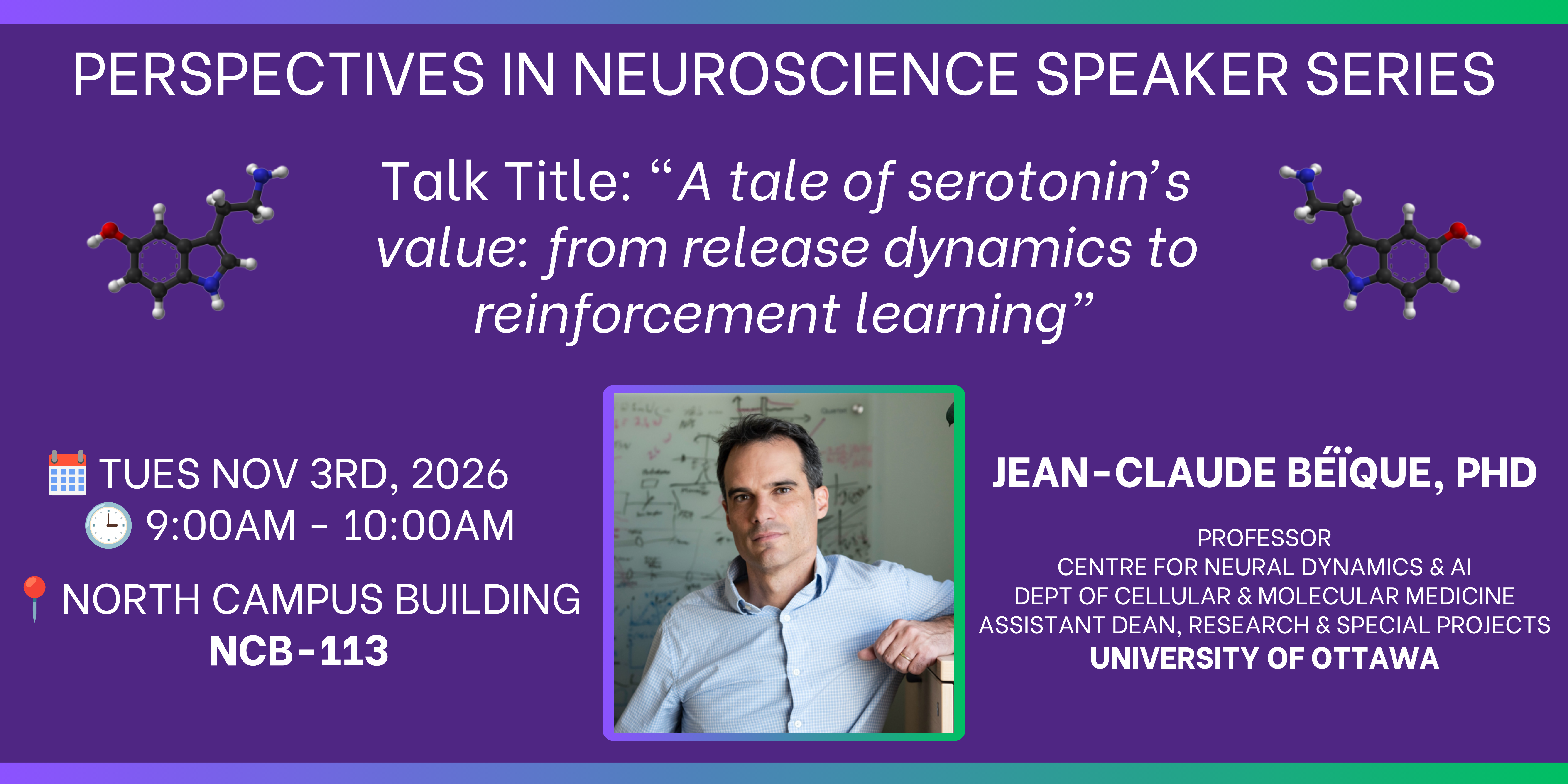 Perspectives in Neuroscience guest speaker Jean-Claude Béïque Nov 2nd 9am NCB 113